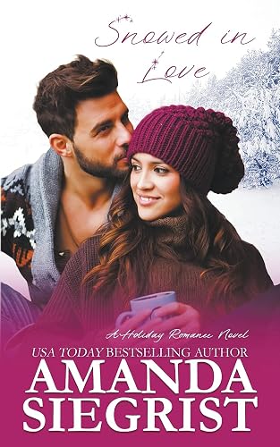 Snowed in Love: 4 (Holiday Romance Novel)