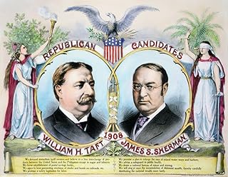 Presidential Campaign 1908 Nwilliam Howard Taft And James S Sherman As The Republican Party Candidates For President And Vice President On A Lithograph Campaign Poster By Kurz & Allison 1908 Poster Pr