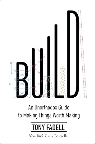 Build by Tony Fadell - Book Cover and Summary