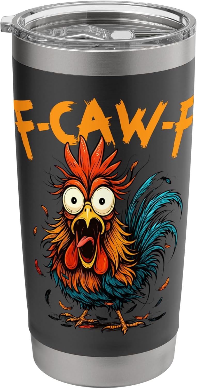F Caw F Raven F-CAW-F Chicken Meme Funny Quote Rooster Humor Stainless Steel Insulated Tumbler