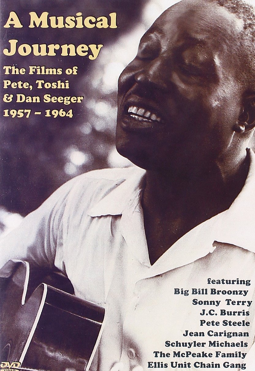 A Musical Journey The Films of Pete, Toshi and Dan Seeger