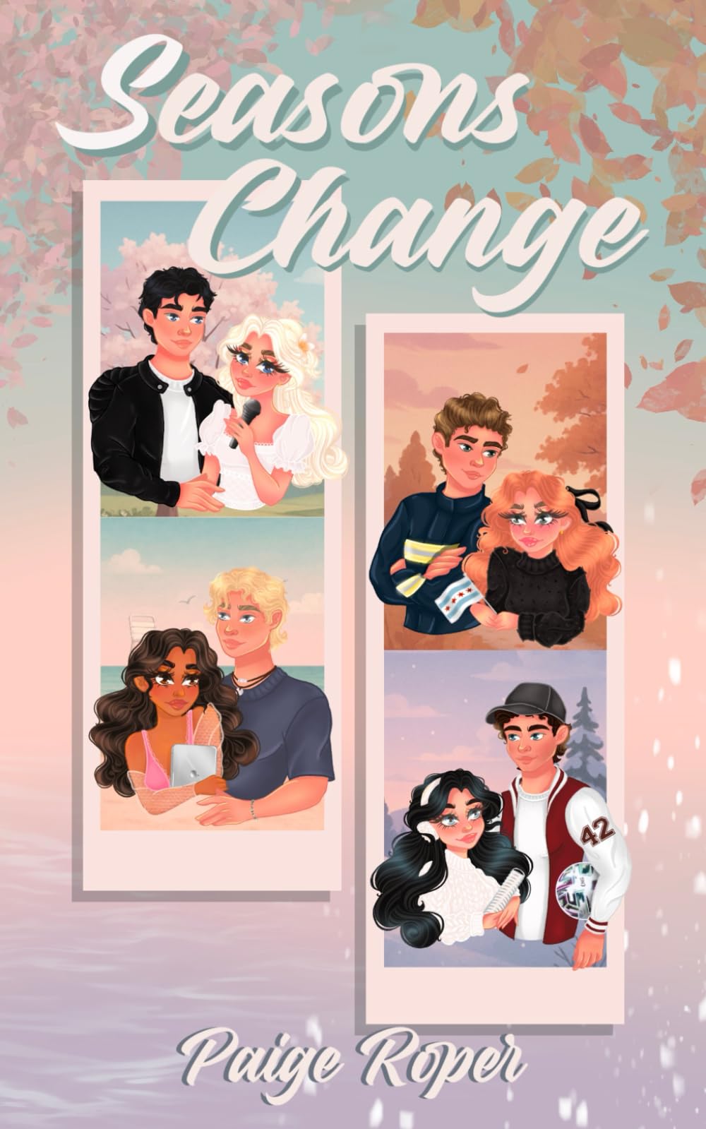 Seasons Change : A Seasonal Anthology
