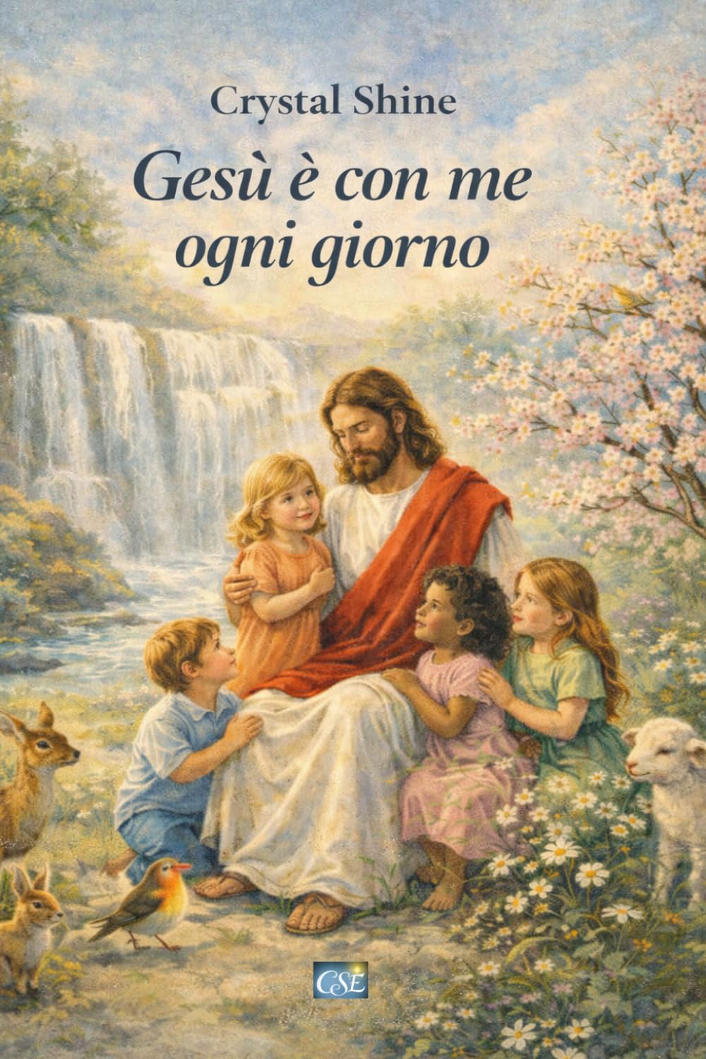 Gesù è con me ogni giorno (Crescere con Gesù)