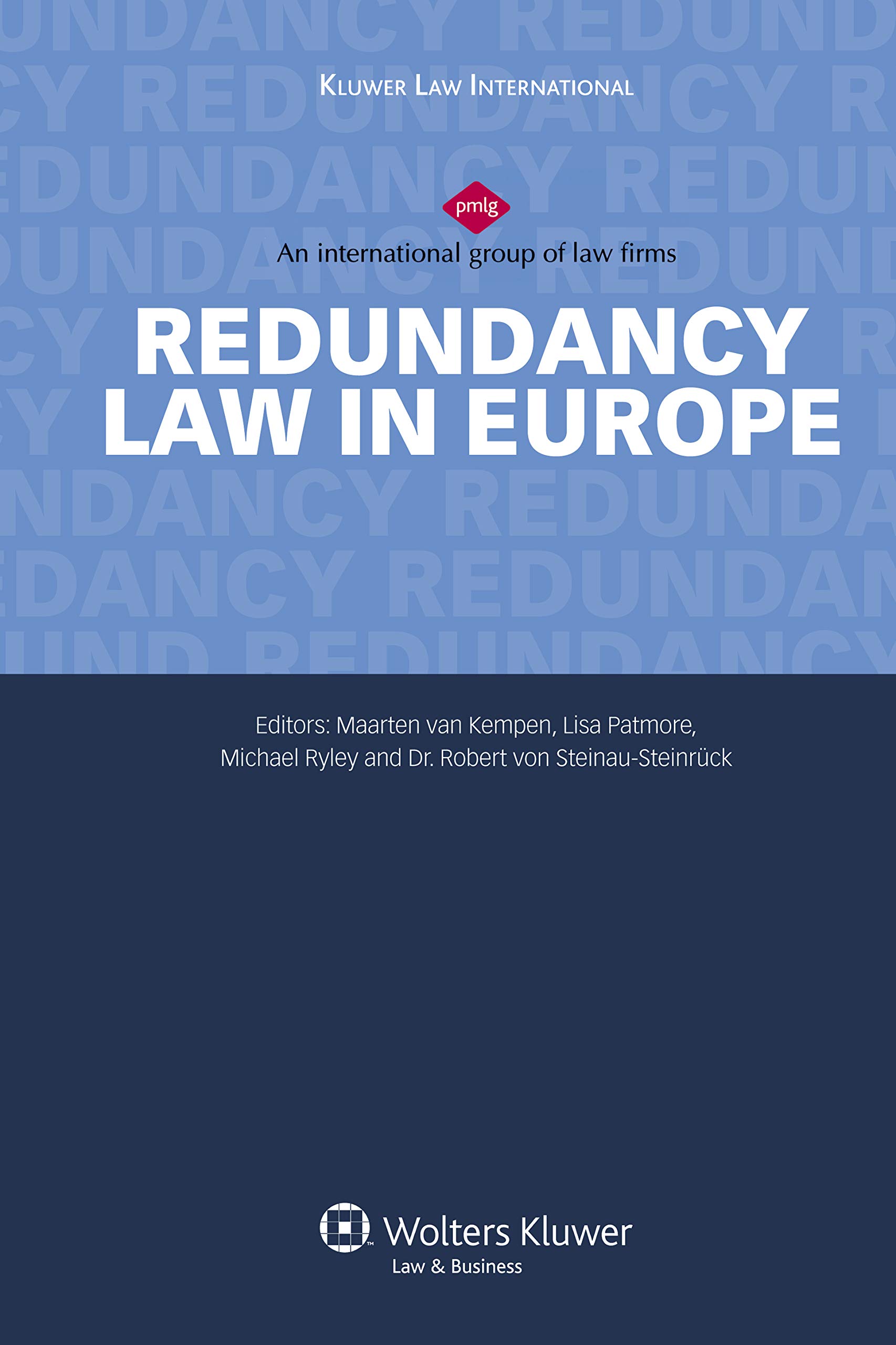 Redundancy Law in Europe (European Labour Law in Practice Book 1)