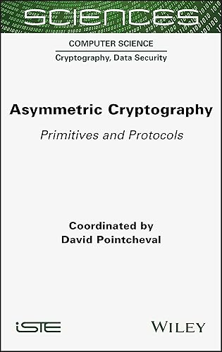 Asymmetric Cryptography: Primitives and Protocols
