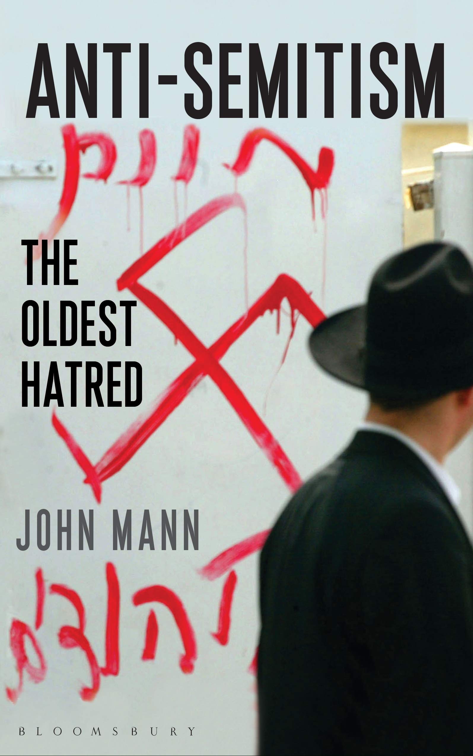 Antisemitism: The Oldest Hatred