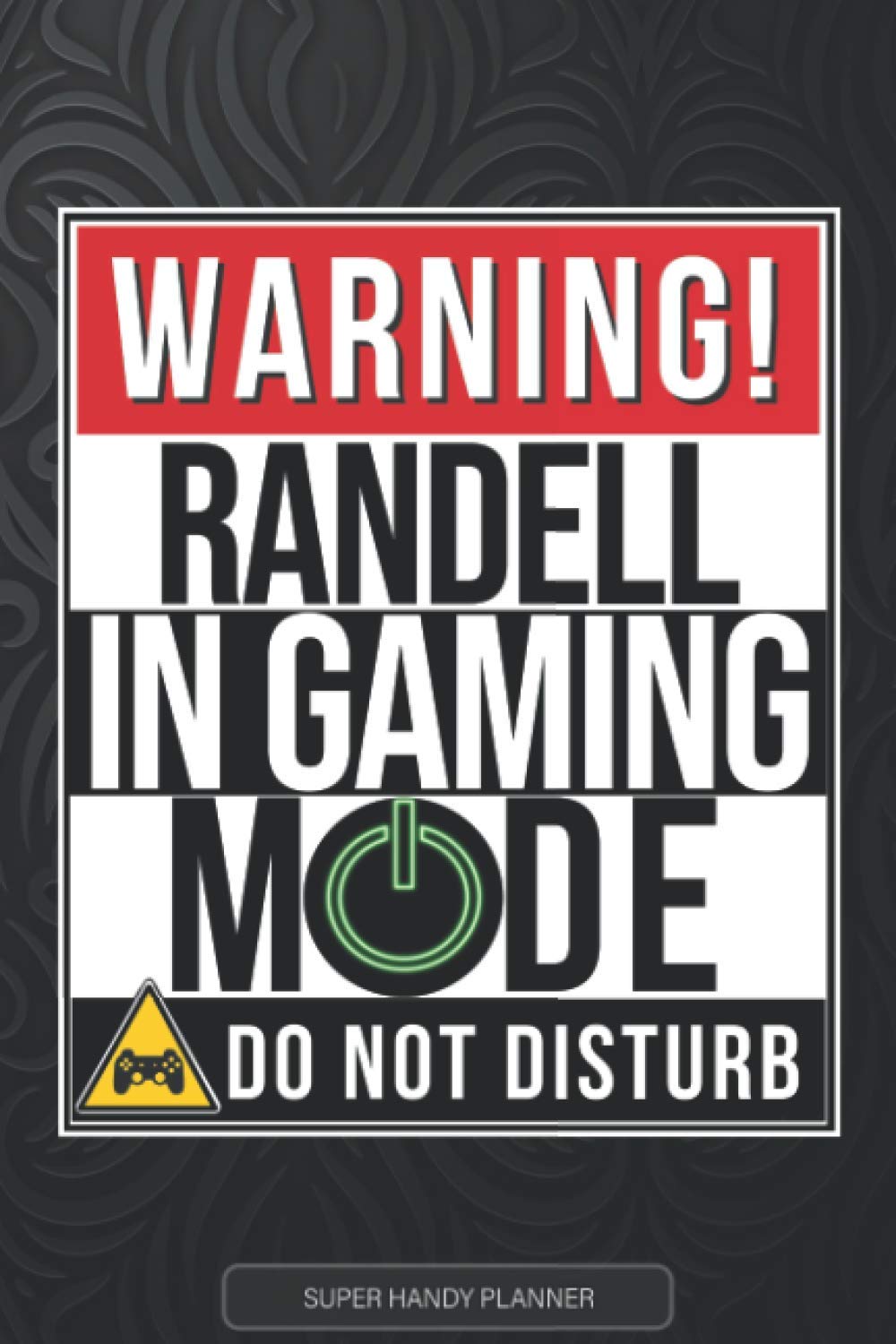 Independently published Randell: Warning Randell In Gaming Mode - Randell Name Custom Gift Planner Calendar Notebook Journal
