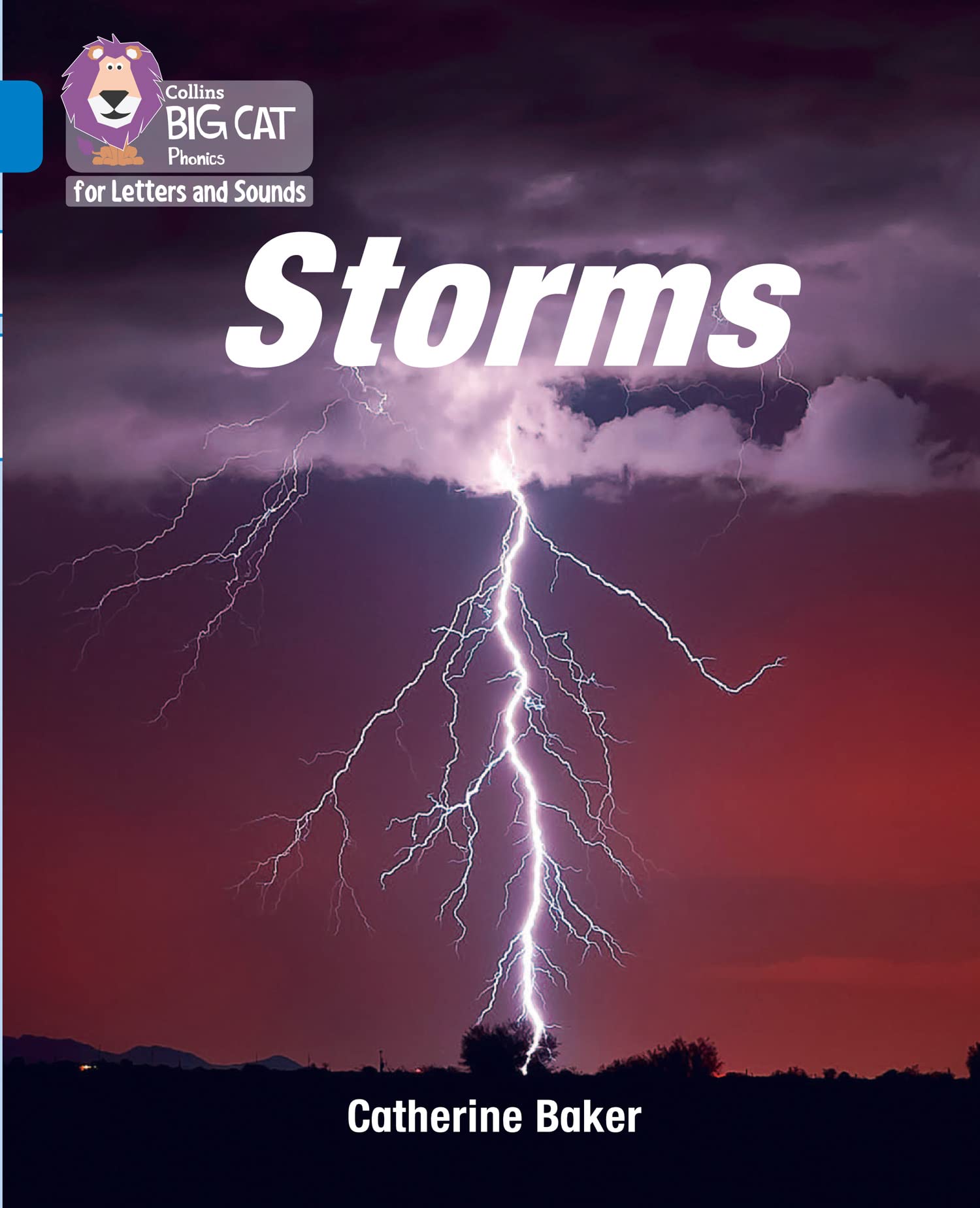 Storms: Band 04/Blue (Collins Big Cat Phonics for Letters and Sounds)
