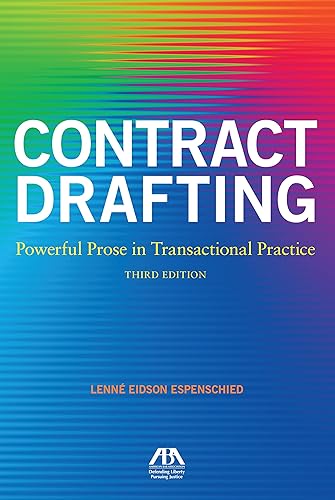 Contract Drafting: Powerful Prose in Transactional Practice, Third Edition: Powerful Prose in Transactional Practice, Third Edition