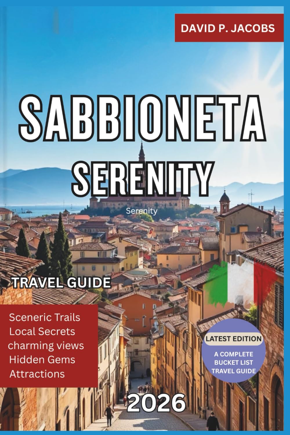 Sabbioneta Serenity 2026: Hidden Gems Travel Guide: UNESCO Walls & Hidden Po Valley Gems