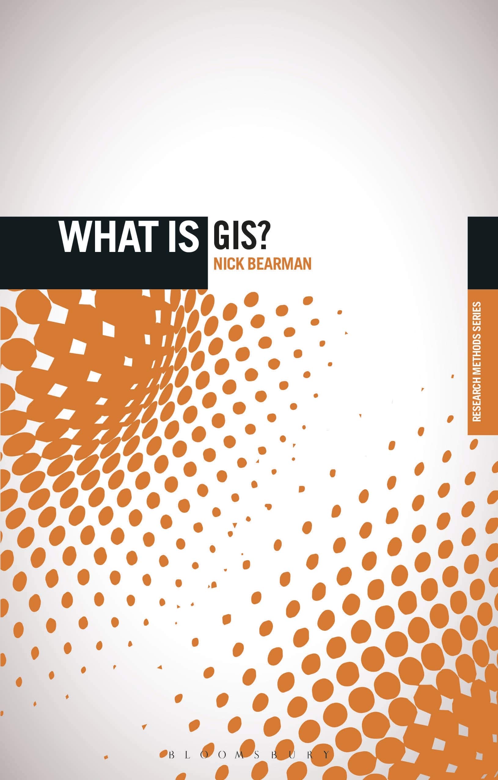 GIS: Research Methods (Bloomsbury Research Methods)