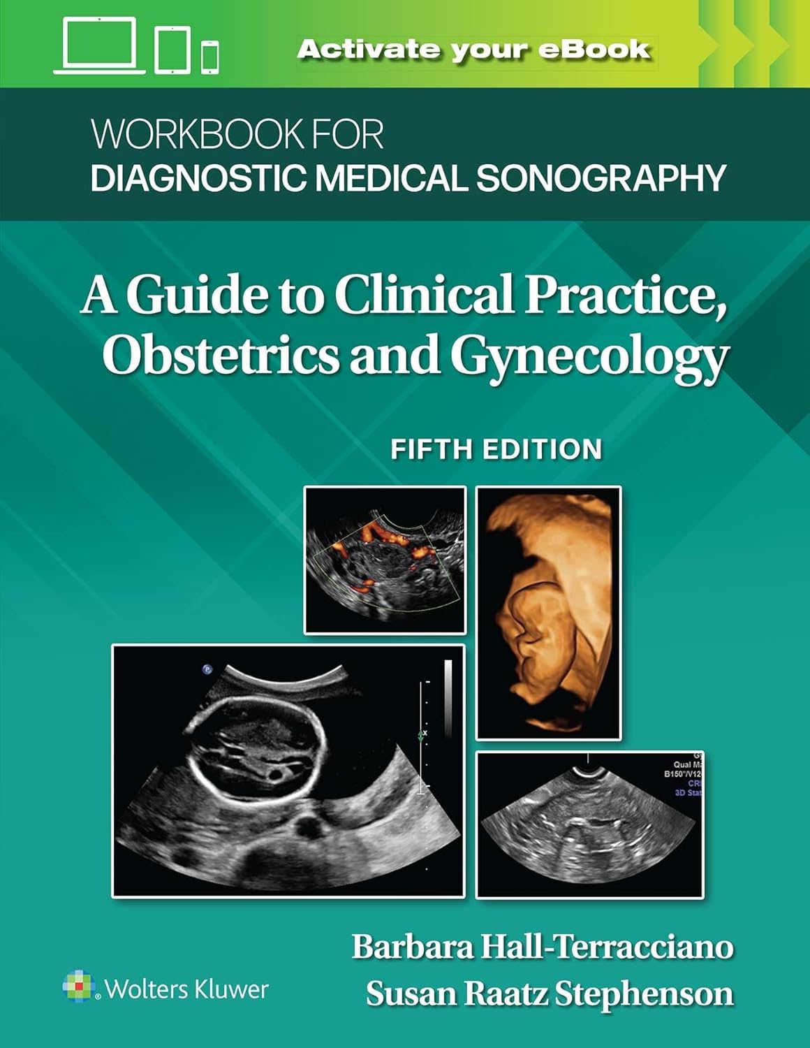 Workbook for Diagnostic Medical Sonography: Obstetrics and Gynecology (Lippincott Connect)      Fifth Edition