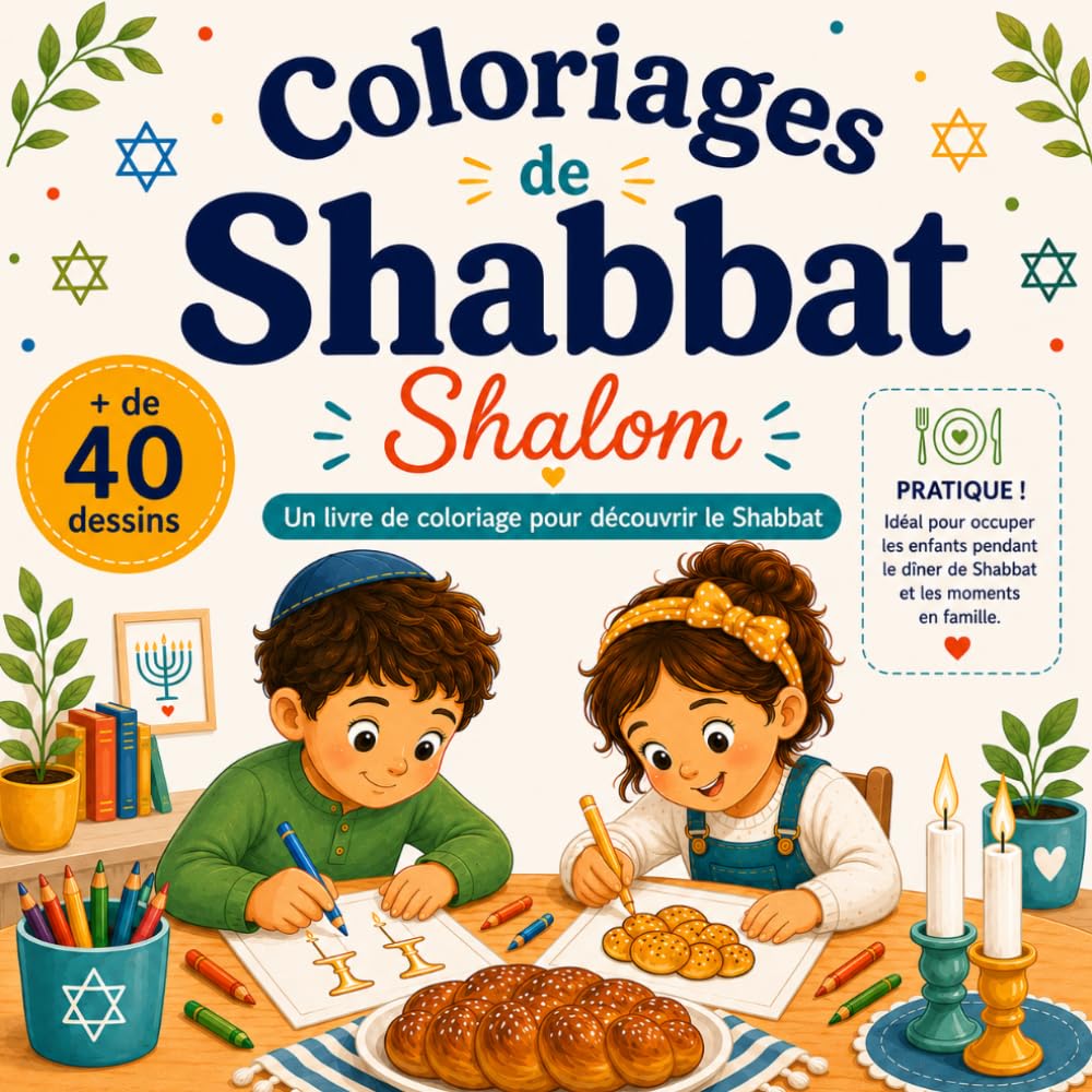 Coloriages de Shabbat: Un livre de coloriage ludique pour découvrir le Shabbat en famille