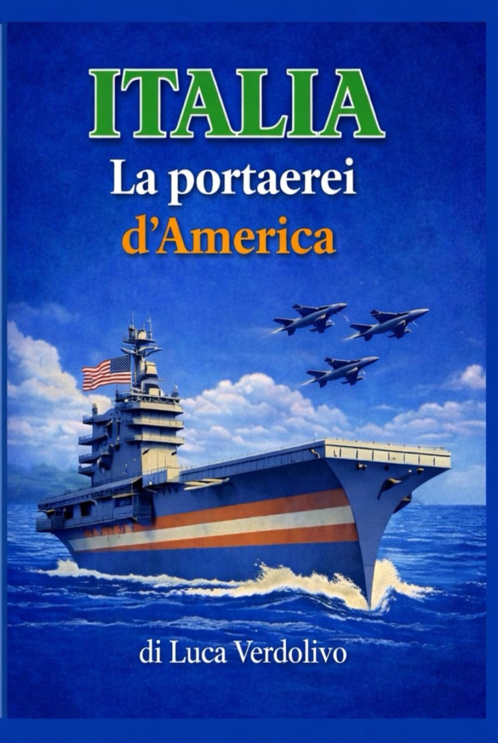 ITALIA - la Portaerei d’America: Il ruolo nascosto dell’Italia nello scacchiere internazionale