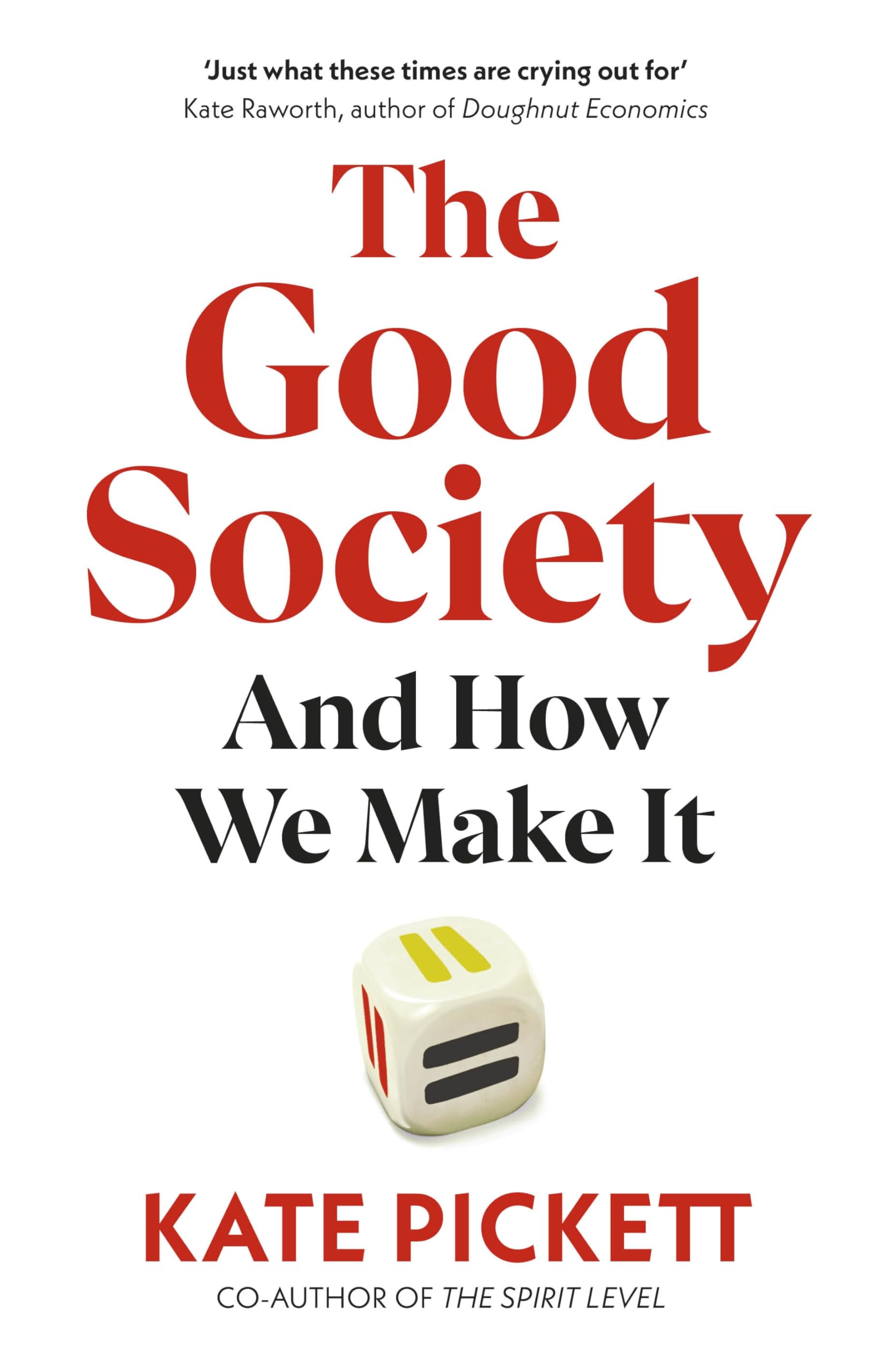 The Good Society: And How We Make It