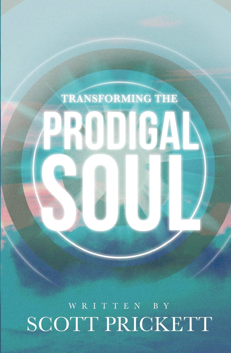 Transforming the Prodigal Soul