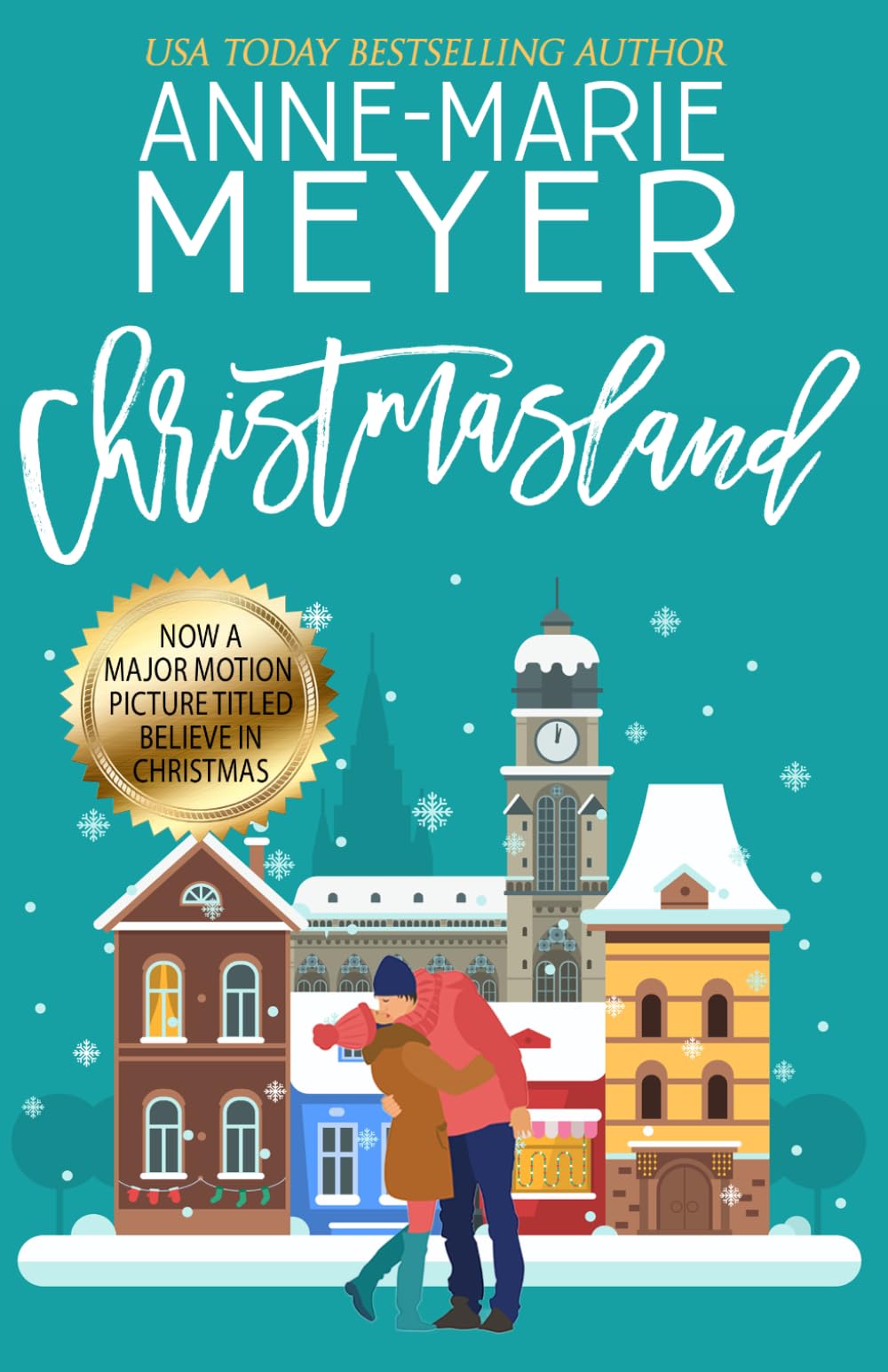 Christmasland: A Sweet, Small Town Romantic Comedy (Christmasland Series)