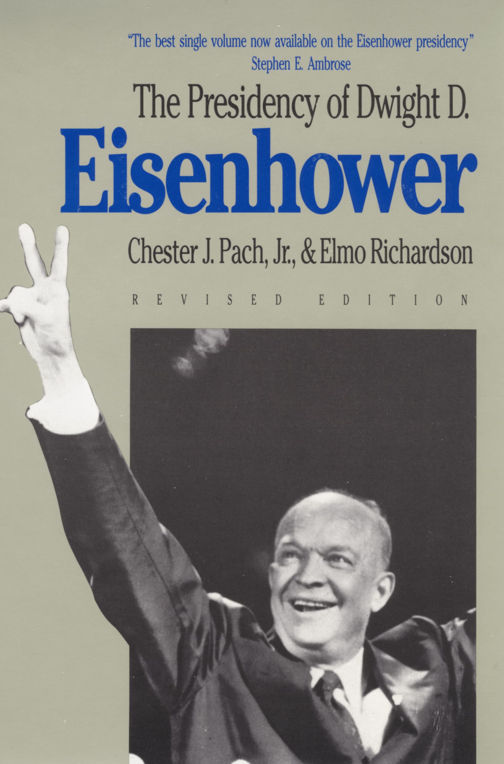 The Presidency of Dwight D. Eisenhower Pach Richardson Paperback 9780700604371