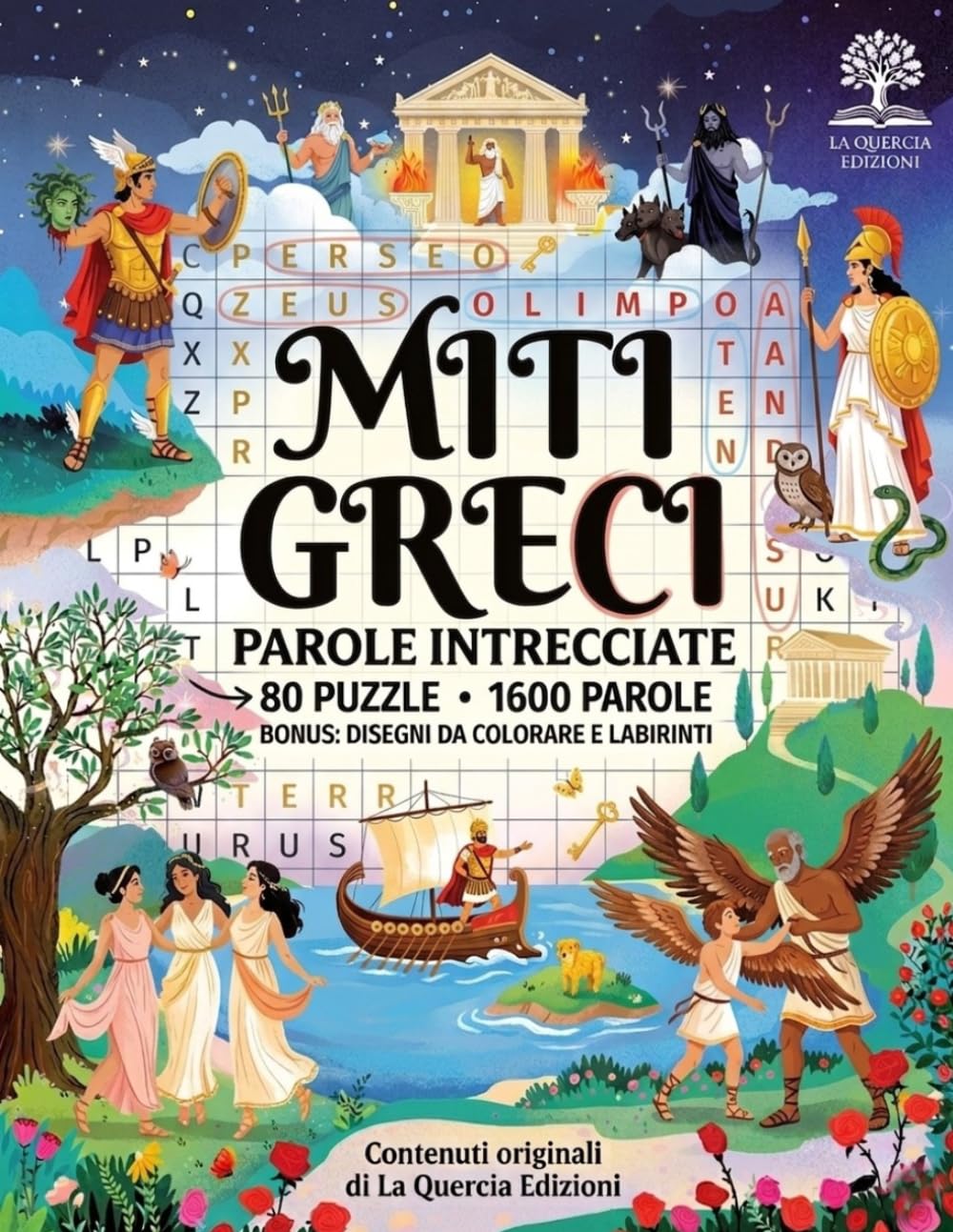 Miti Greci Parole Intrecciate: Vol. 122: 80 Crucipuzzle Tematici sull'Antica Grecia per Esplorare gli Dèi dell'Olimpo e gli Eroi Leggendari. Gioco ... Rilassante e Antistress (Caratteri Grandi)
