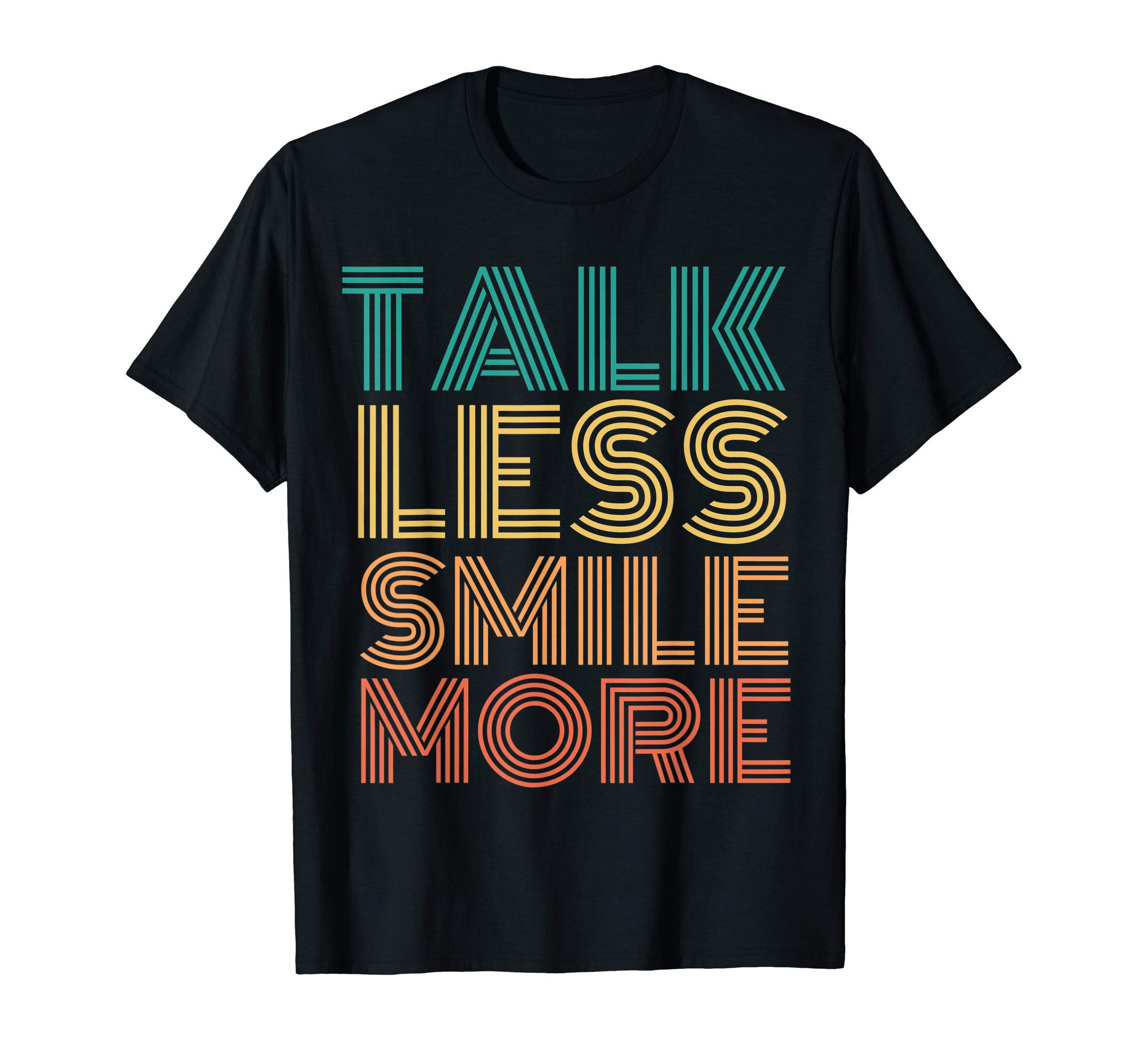 Talk Less Smile More ShirtTalk Less Smile More Retro Shirt Historic Hamilton Quote T-Shirt