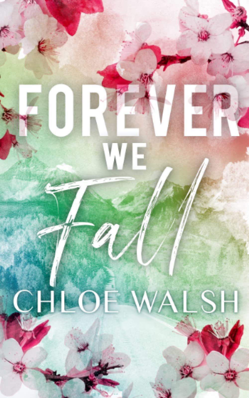 Forever we Fall: Broken #4 (The Broken Series)