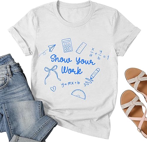 Cute Math Teacher Shirts for Women-Show Your Work Algebra Print Tee Funny Math T-Shirts Teacher Appreciation Short-Sleeve