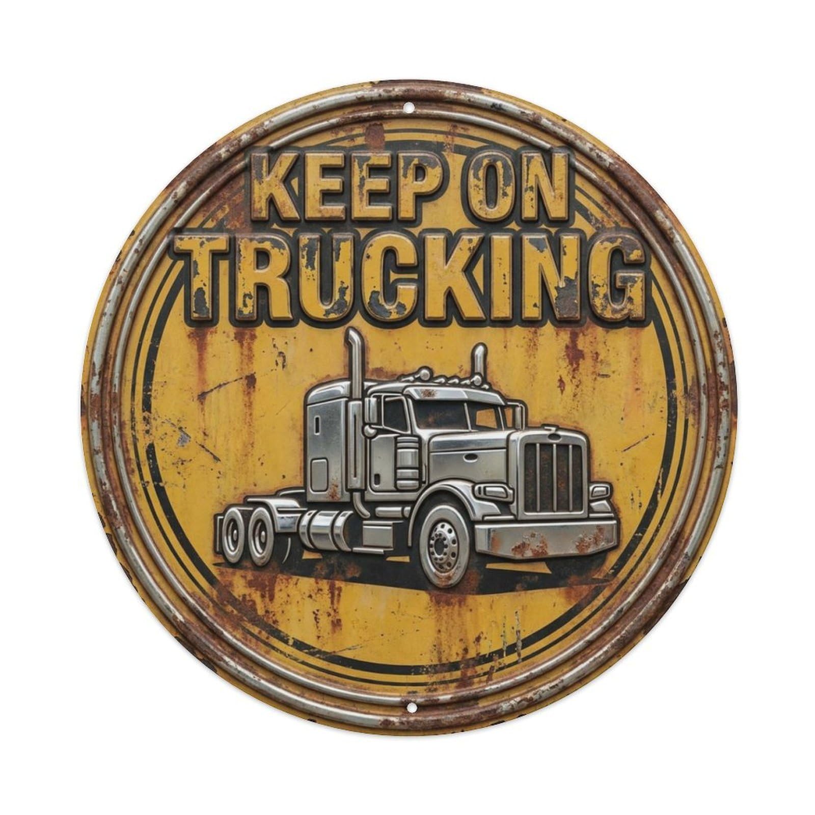 Keep on Trucking Driver Classic Garage Ornament Retro Slogans Vintage Metal Tin Sign Plaque Wall Decor for Cafe, Club, Garden Round Metal Poster 8x8Inch