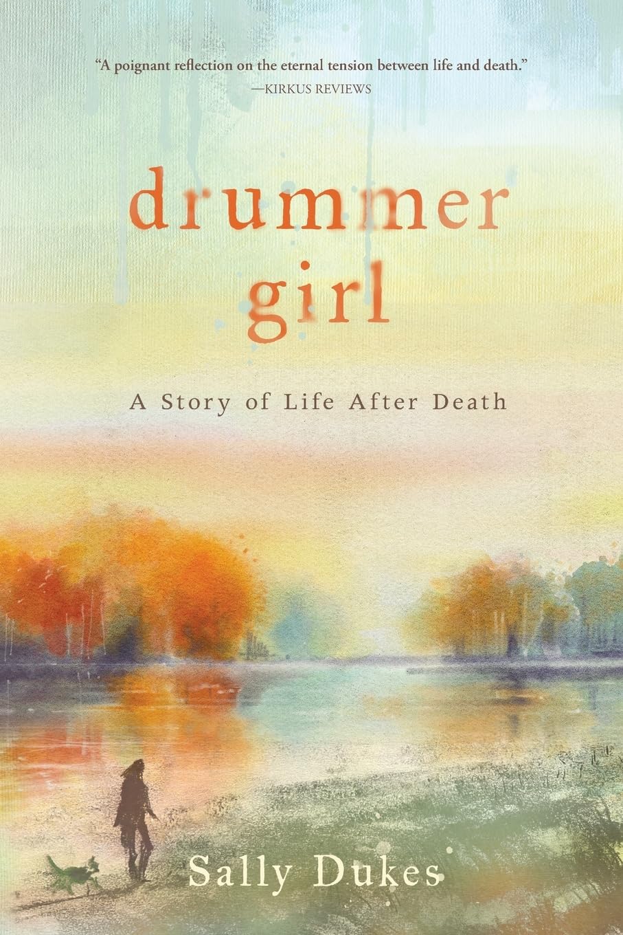 Drummer Girl: A Story of Life After Death