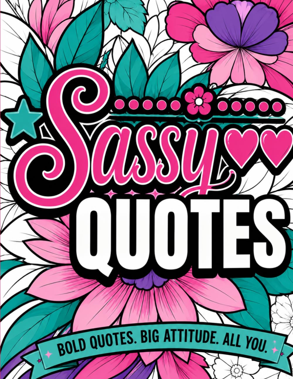 Sassy Quotes Coloring Book