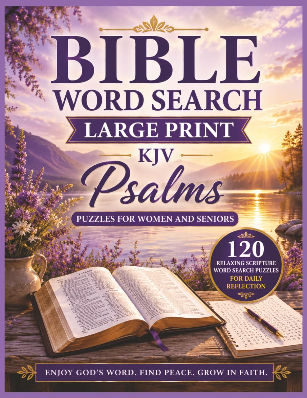 Bible Word Search: Large Print Psalms Edition for Women and Seniors | 120 Relaxing KJV Scripture Puzzles for Daily Reflection