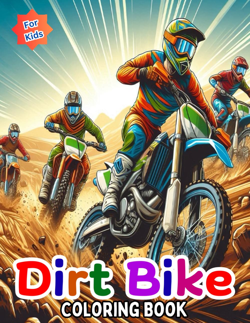 Dirt Bike Coloring Book For Kids: Awesome Colouring Pages Filled with Motocross Designs For Boys and Girls