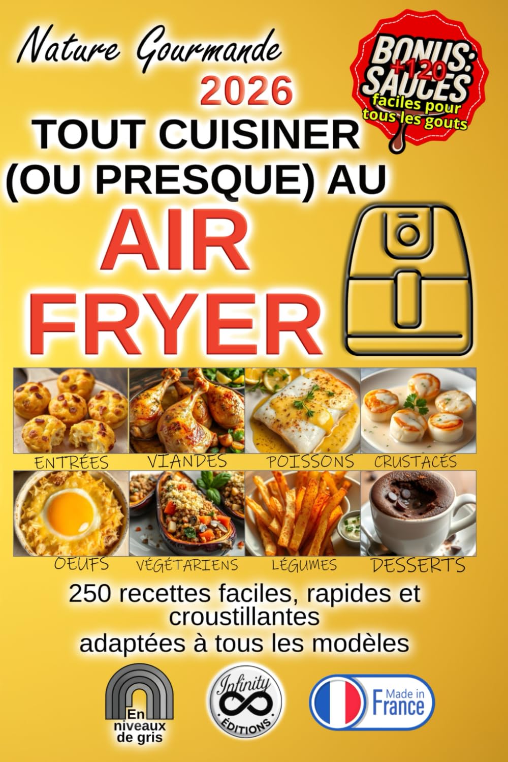 TOUT CUISINER (OU PRESQUE) AU AIR FRYER (Tout cuisiner au air fryer)
