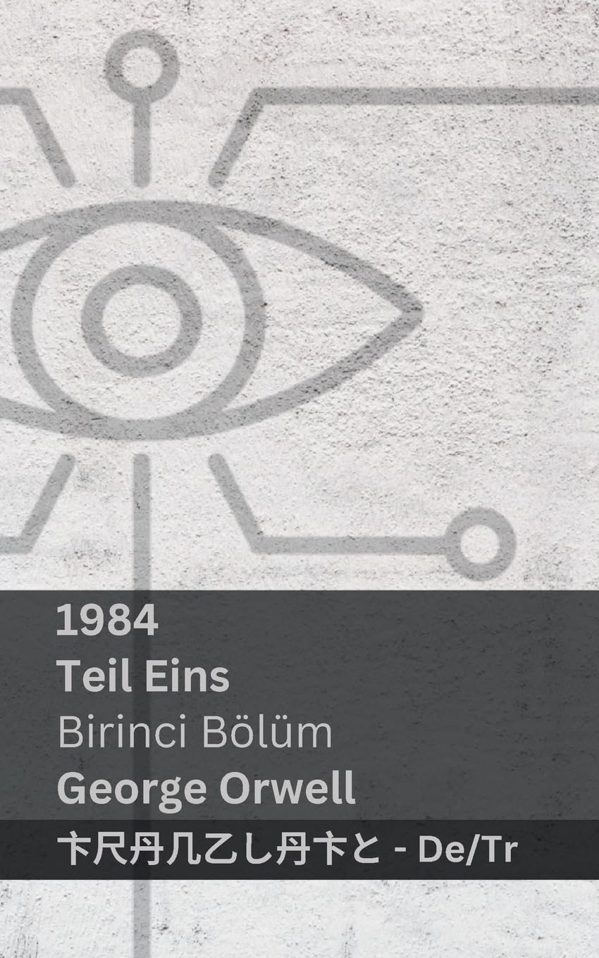 1984 (Teil Eins / Birinci Bölüm): Tranzlaty Deutsch Türkçe