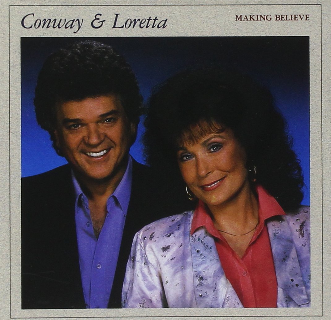 TWITTY;CONWAY/LYNN;L - MAKING BELIEVE [Audio CD] TWITTY;CONWAY/LYNN;LORETTA