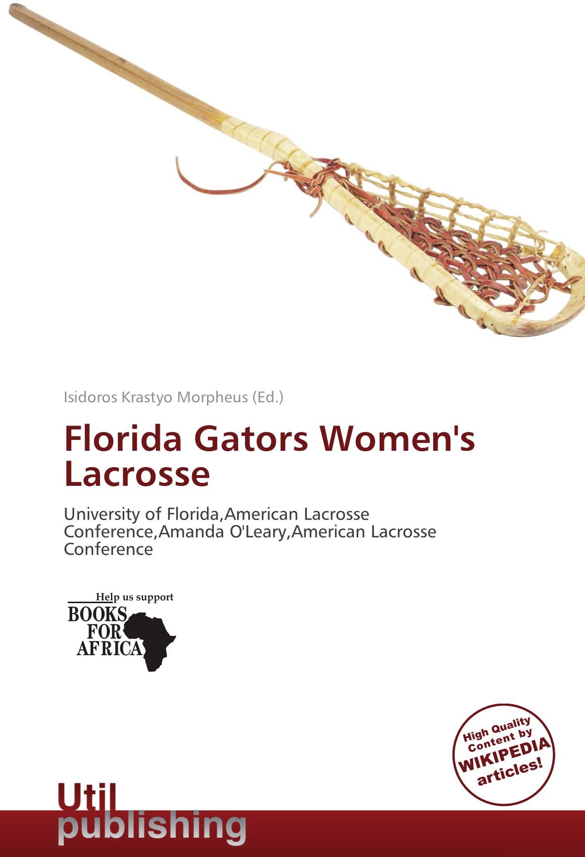 Florida Gators Women's Lacrosse: University of Florida,American Lacrosse Conference,Amanda O'Leary,American Lacrosse Conference