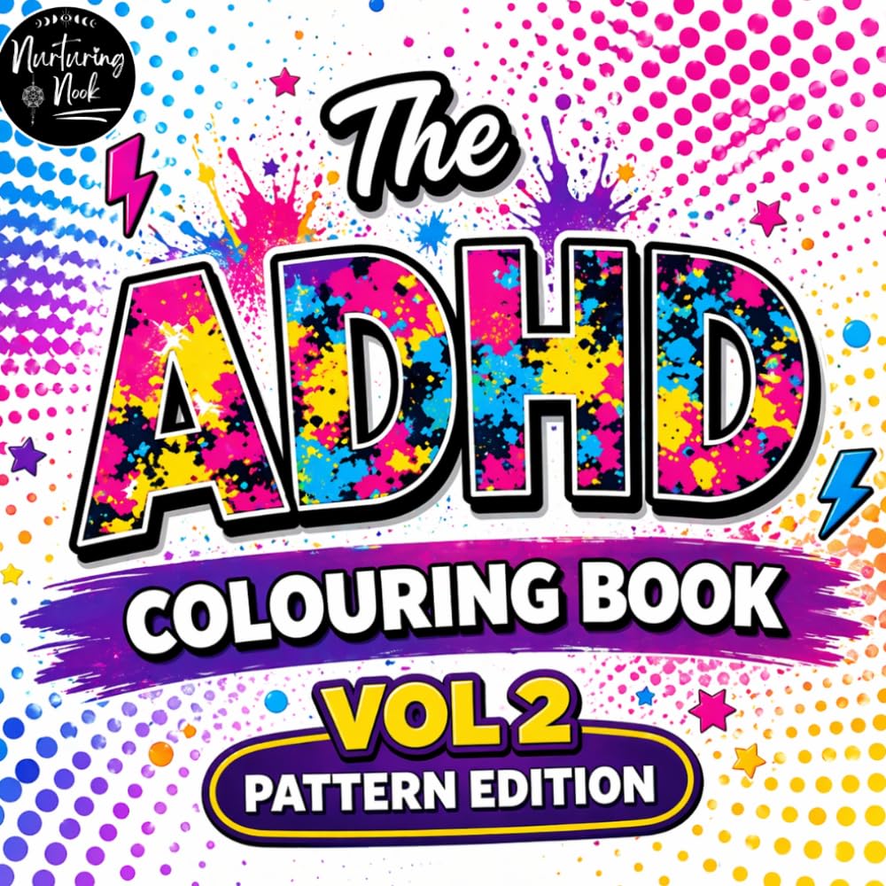 WOW: An ADHD Colouring Book for Adults Vol 2 – Pattern Edition: A Low Demand Patterns with Bold Quotes for ADHD Brains, Focus, Fidgeting, Stress Relief, Hyperfocus, and Calm Creativity
