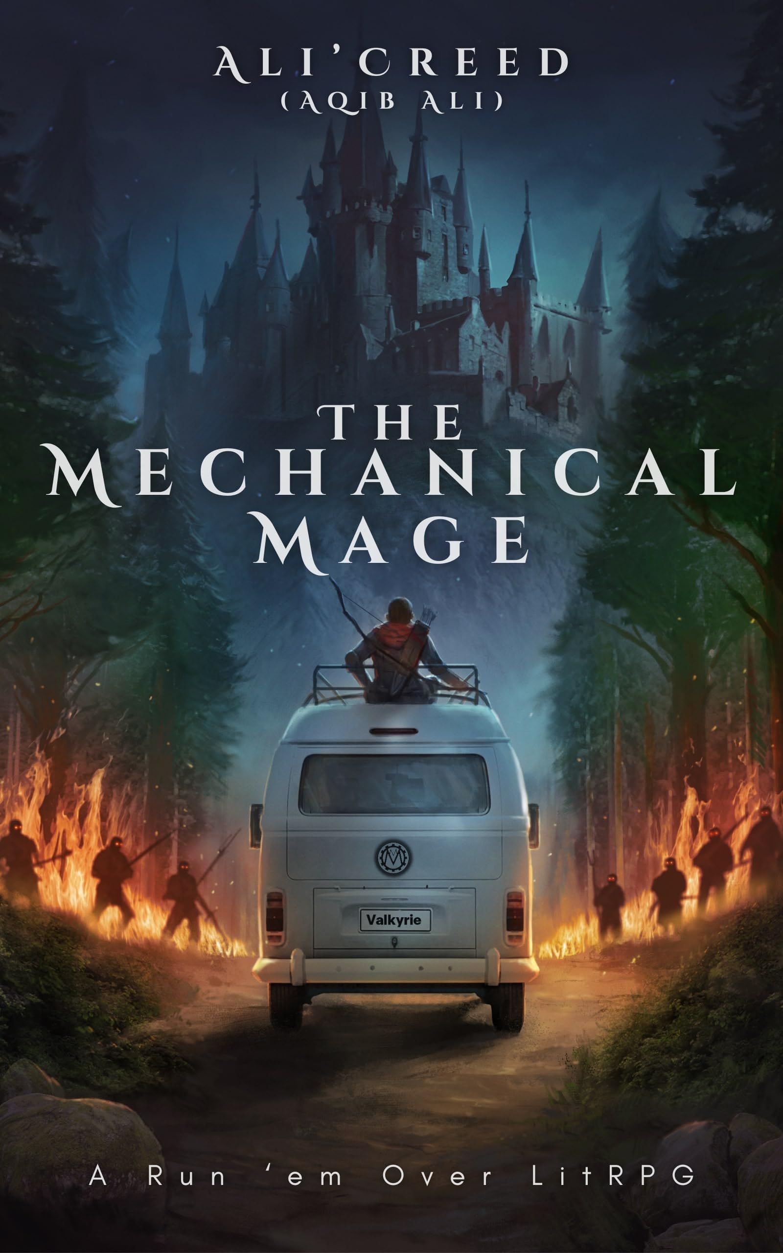 The Mechanical Mage: A Run 'em Over LitRPG