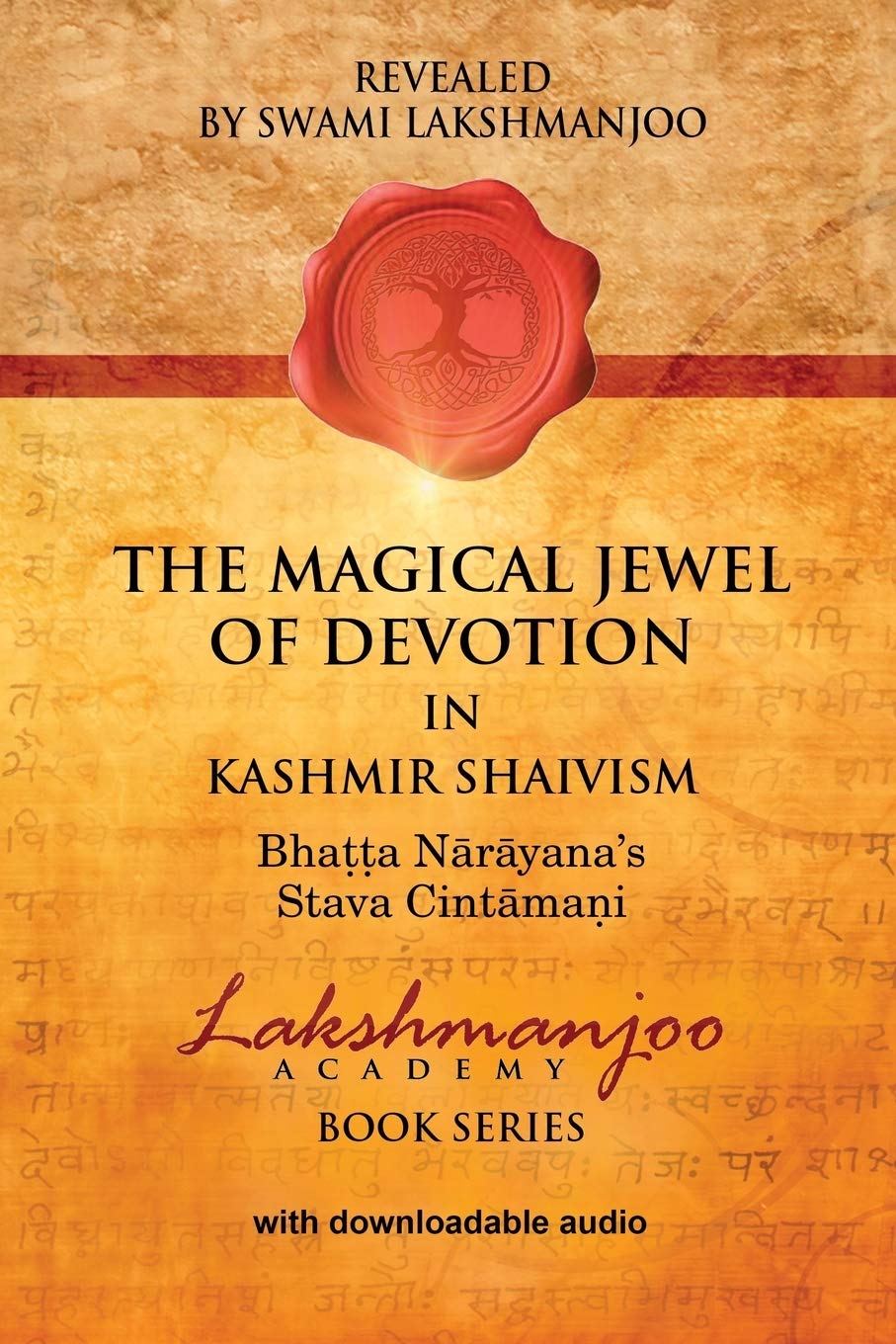The Magical Jewel of Devotion in Kashmir Shaivism: Bhatta Narayana's Stava Cintamani