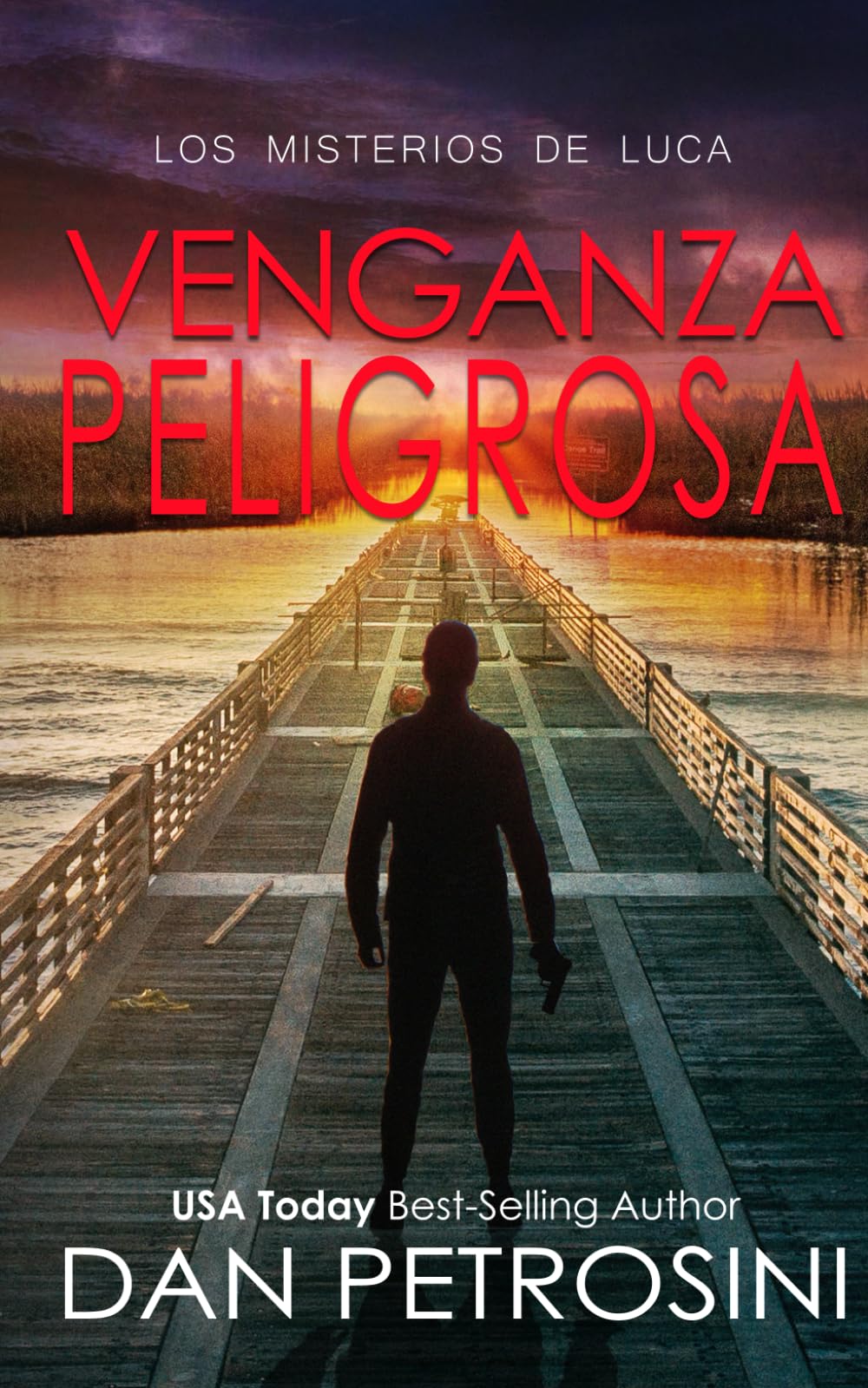 Venganza Peligrosa (Los misterios de Luca) (Spanish Edition)