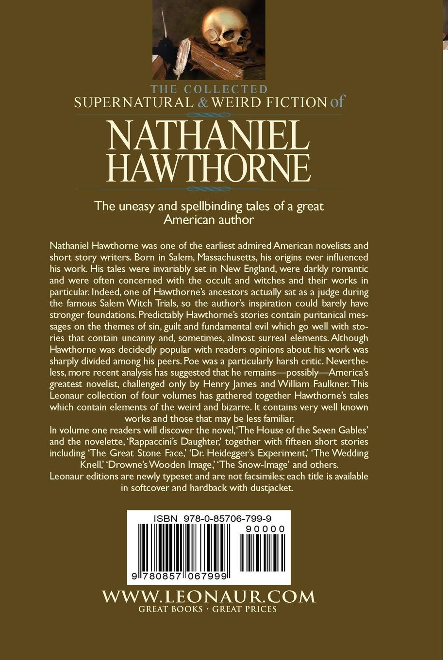 The Collected Supernatural and Weird Fiction of Nathaniel Hawthorne: Volume 1-Including One Novel 'The House of the Seven Gables, ' One Novelette 'Rap
