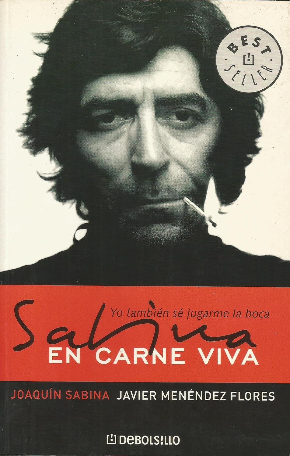 Livre Sabina En Carne Viva de Joaquín Sabina et Javier Menéndez Flores