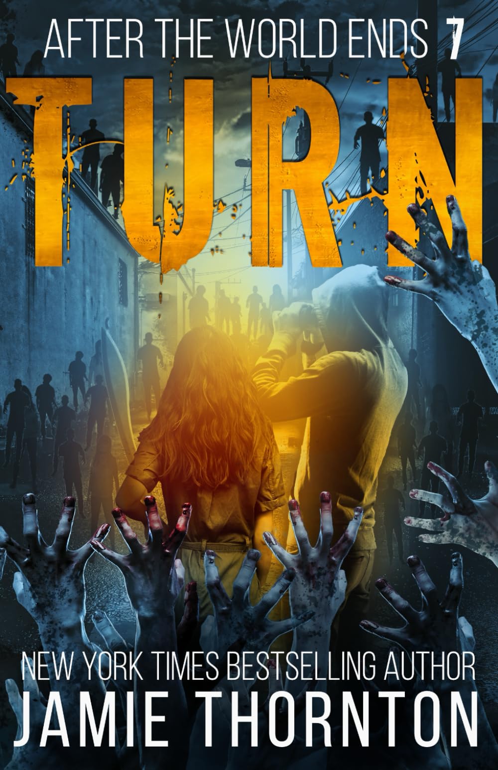 After The World Ends: Turn (Book 7): A Zombies Are Human novel