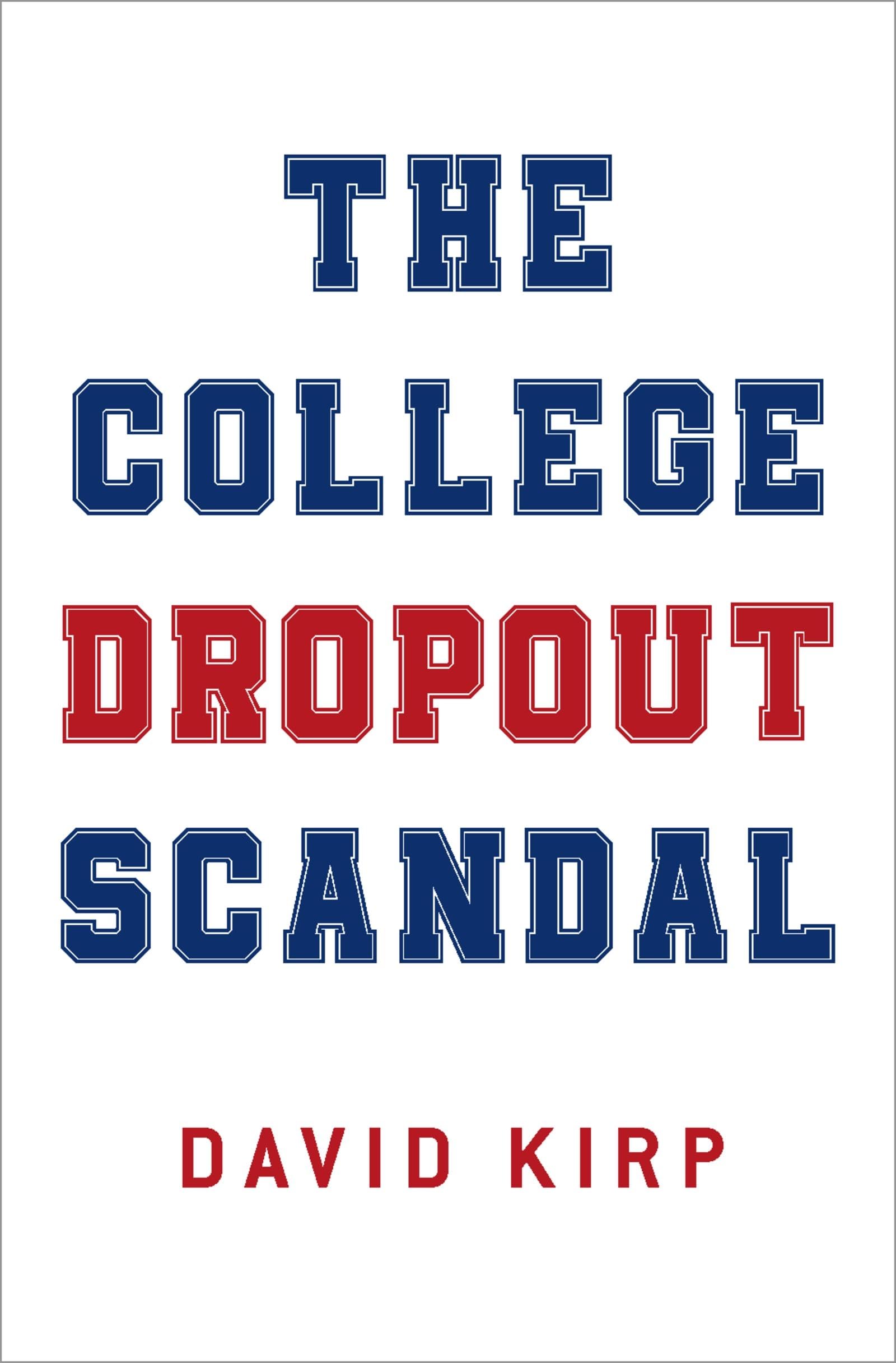 Oxford University Press, USA The College Dropout Scandal