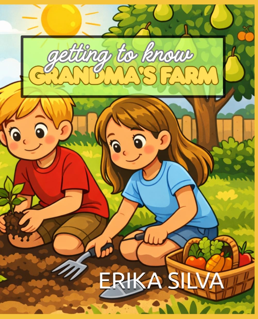GETTING TO KNOW GRANDMA' S FARM