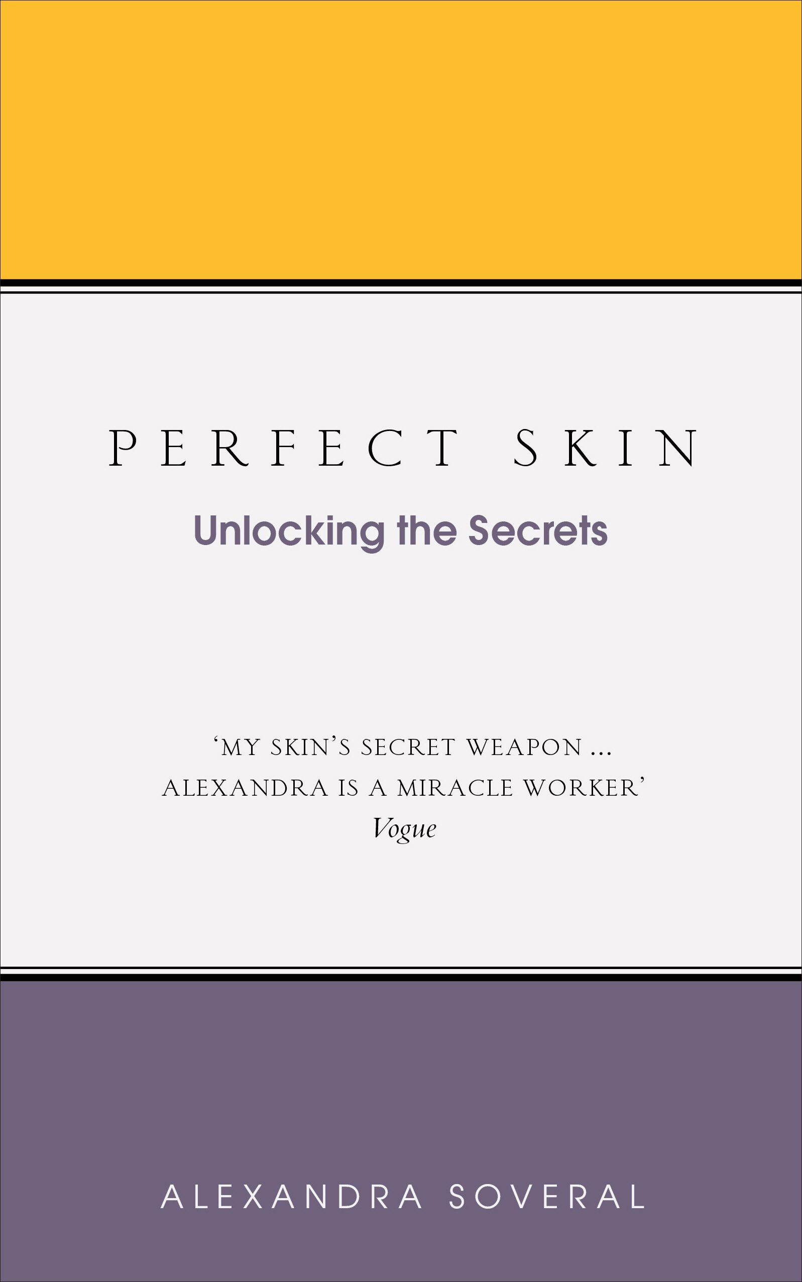 Perfect Skin by Alexandra Soveral (Paperback Book)