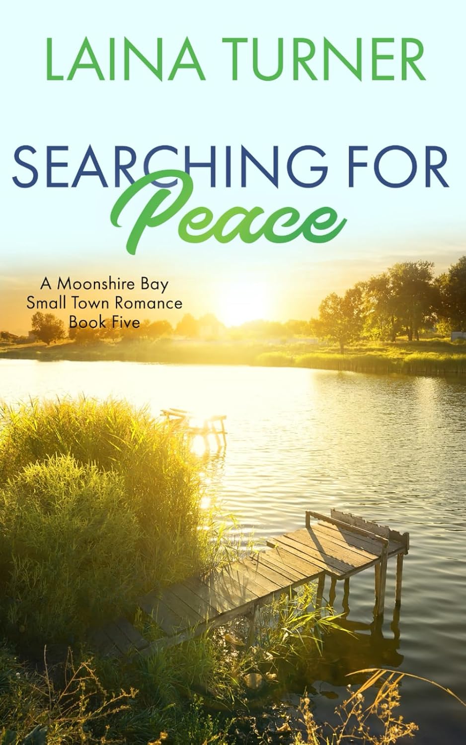 Searching For Peace: A Moonshire Bay Small Town Romance: 5