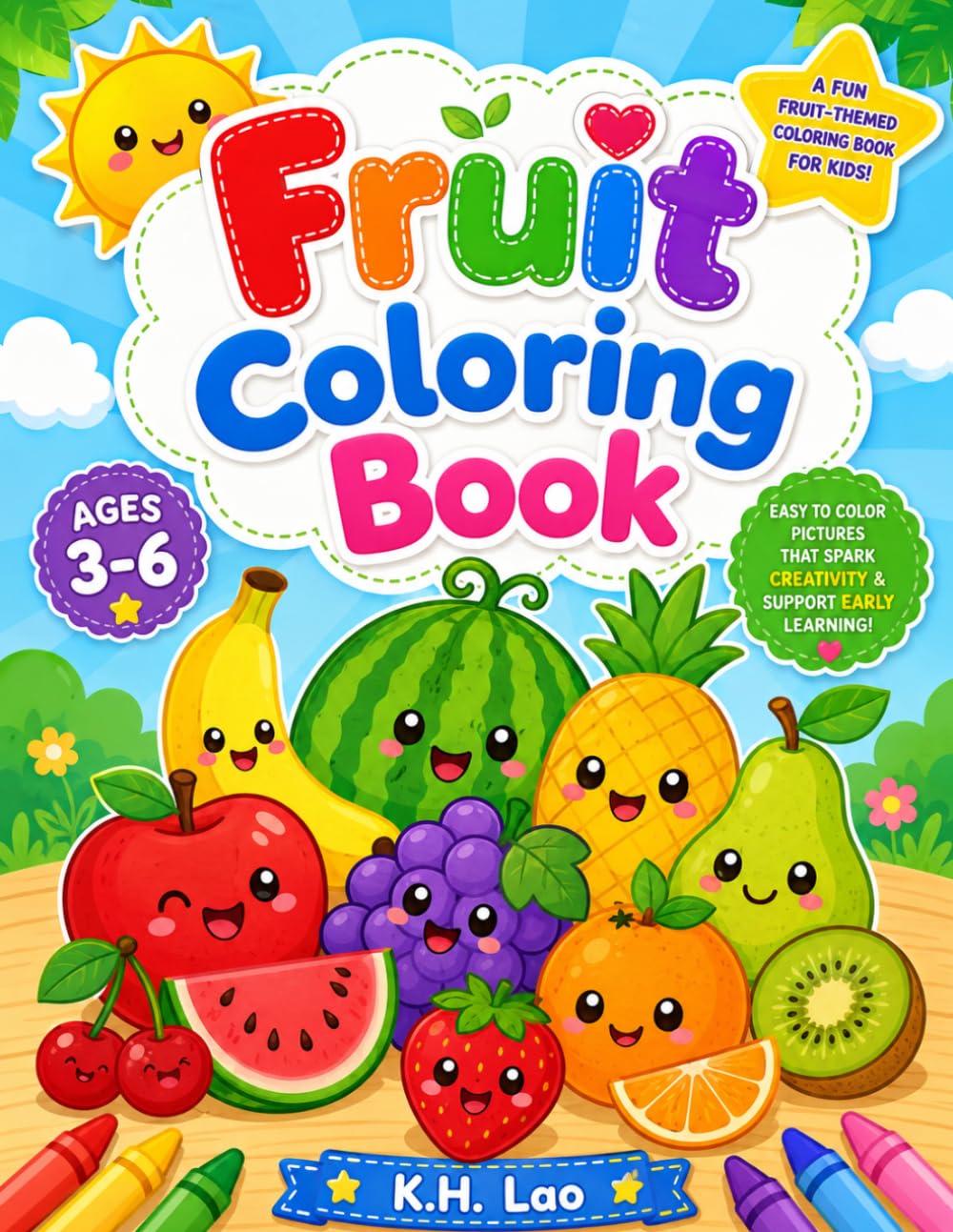 Fruit Coloring Book: Fun and Easy Fruit Coloring Pages for Kids Ages 3–6 | Cute Fruits to Color, Learn, and Enjoy for Preschoolers, Toddlers, and Kindergarten Children