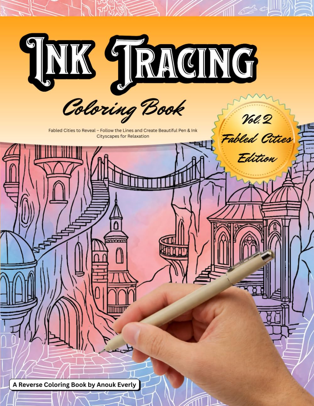 Ink Tracing Coloring Book: Fabled Cities to Reveal – Follow the Lines and Create Beautiful Pen & Ink Cityscapes for Relaxation