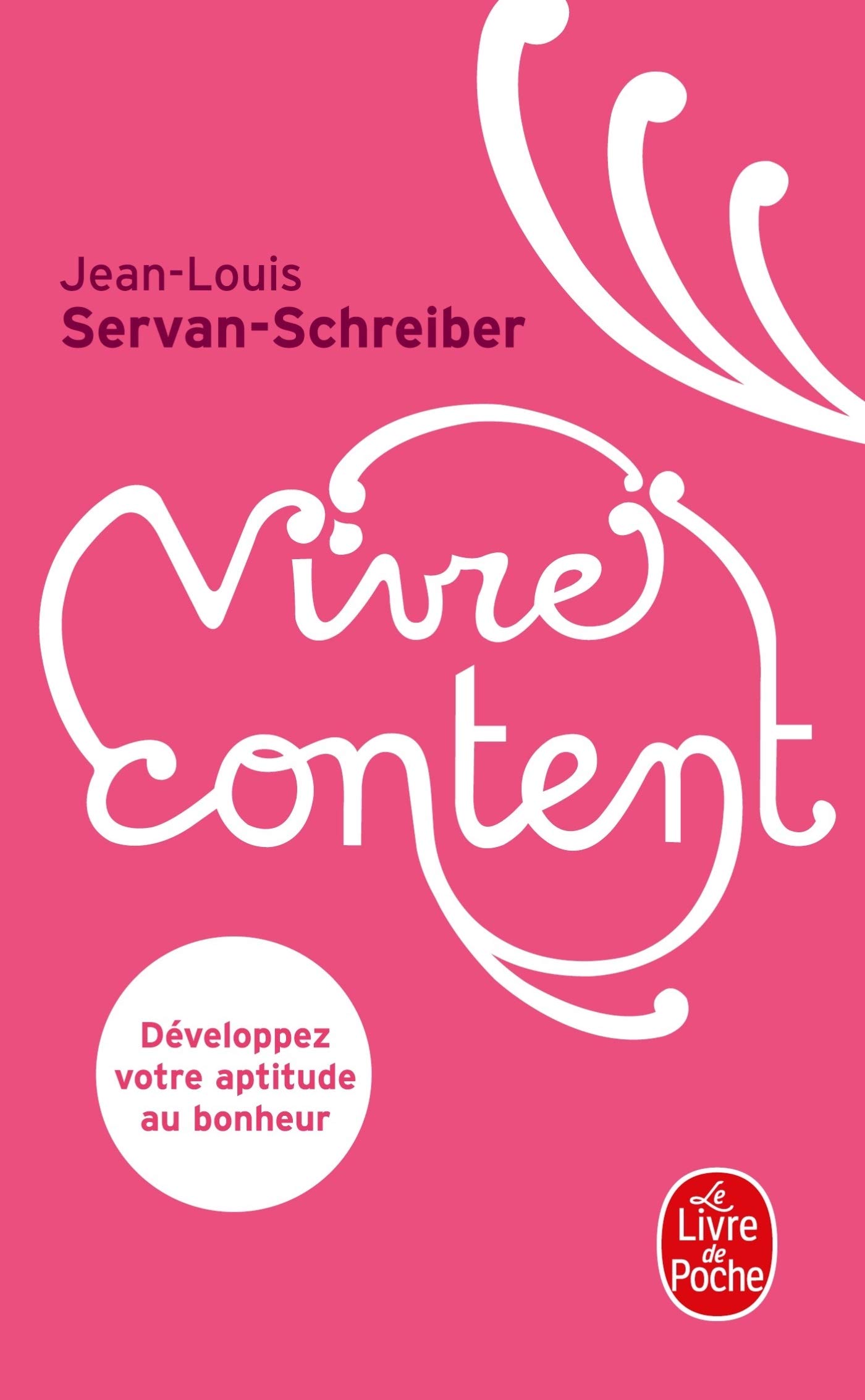 Vivre content Servan-Schreiber, Jean-Louis