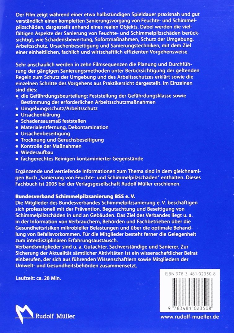 Sanierung von Feuchte- und Schimmelpilzschäden: Kombi-Ausgabe Schulungsfilm auf DVD und Buch "Schimmelpilze und Bakterien in Gebäuden", 2. Auflage